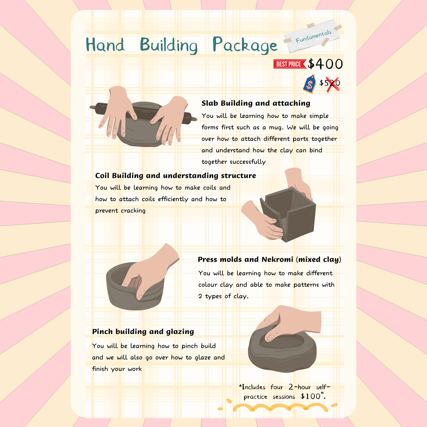4 Weeks Hand building workshop package-Free 16 hours supervised practice