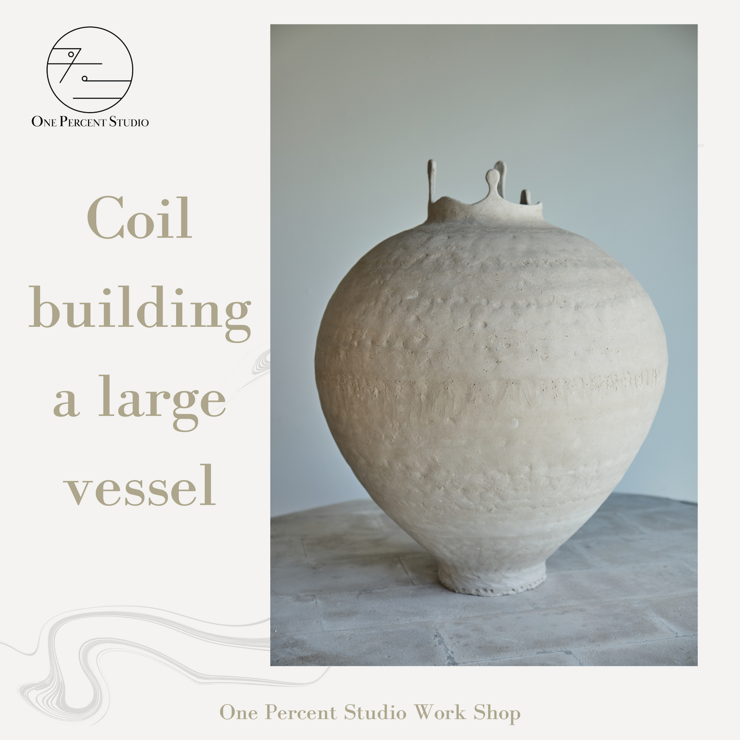 Intermediate Workshop: Coil-Building Large forms