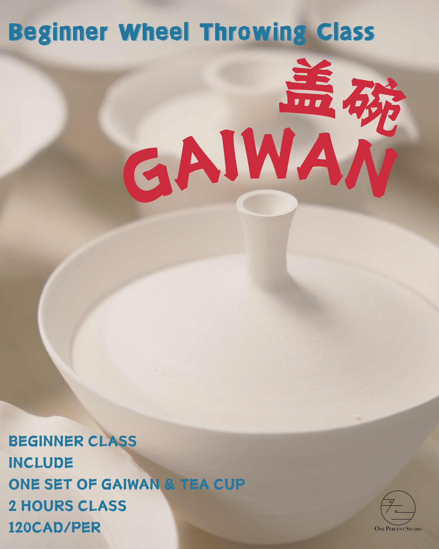Gaiwan（盖碗）Making Class Weekend